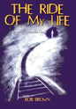 The Ride Of My Life: A Fight to Survive Pancreatic Cancer - Hardcover
