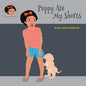 Puppy Ate My Shorts - Paperback