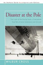 Disaster at the Pole: The Crash of the Airship Italia-A Harrowing True Tale of Arctic Endurance and Survival - Paperback