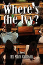 Where's the Ivy? - Paperback