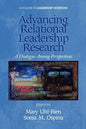 Advancing Relational Leadership Research: A Dialogue Among Perspectives - Paperback