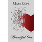 Beautiful One - Paperback