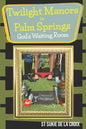 Twilight Manor in Palm Springs, God's Waiting Room - Paperback