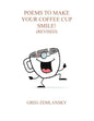 Poems To Make Your Coffee Cup Smile (Revised) - Paperback
