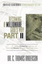 Becoming a Millionaire God's Way Part II: More Powerful Advice on Getting Money to You, Not from You - Paperback