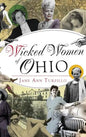 Wicked Women of Ohio - Hardcover