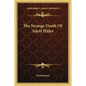 The Strange Death Of Adolf Hitler - Paperback