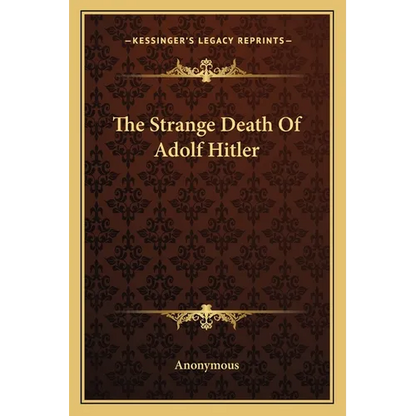 The Strange Death Of Adolf Hitler - Paperback