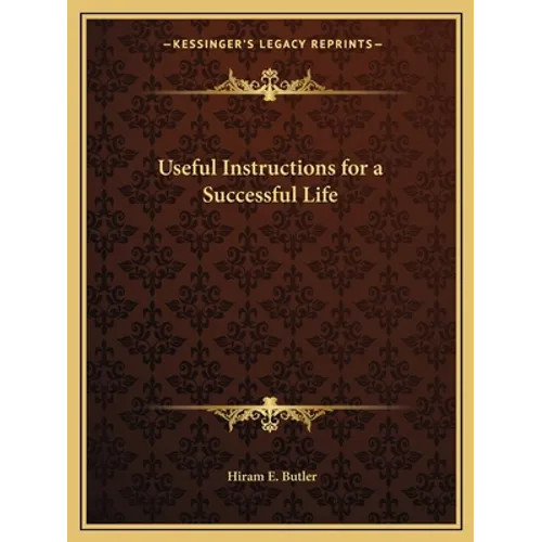 Useful Instructions for a Successful Life - Paperback