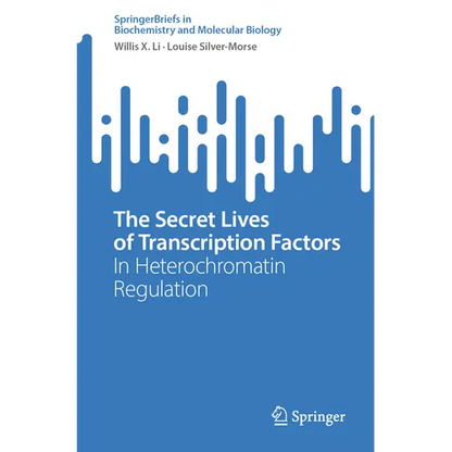 The Secret Lives of Transcription Factors: In Heterochromatin Regulation - Paperback