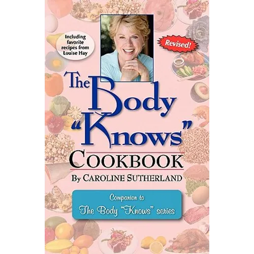 The Body "Knows" Cookbook - Paperback