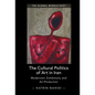 The Cultural Politics of Art in Iran - Hardcover