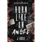 Burn Like An Angel Discreet Edition - Paperback