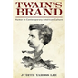 Twain's Brand: Humor in Contemporary American Culture - Paperback