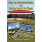 Living Your Retirement Dreams and Growing Young in The Villages: Florida's Friendliest and Healthiest Hometown - Paperback