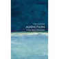 Addiction: A Very Short Introduction - Paperback