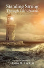 Standing Strong Through Life's Storms: One Woman's Story of Loss and Perseverance - Paperback