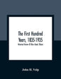 The First Hundred Years, 1835-1935: Historical Review Of Blue Island, Illinois - Paperback