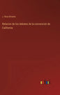 Relacion de los debates de la convención de California - Hardcover