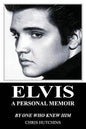 Elvis A Personal Memoir - Paperback