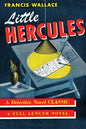 Little Hercules: (A Golden-Age Mystery Reprint) - Paperback