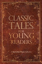 Classic Tales for Young Readers - Paperback