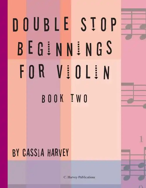 Double Stop Beginnings for Violin, Book Two - Paperback