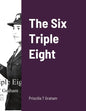 The Six Triple Eight - Paperback