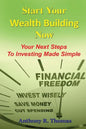Start Your Wealth Building Now: Your Next Steps to Investing Made Simple - Paperback