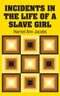Incidents in the Life of a Slave Girl - Hardcover