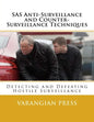 SAS Anti-Surveillance and Counter-Surveillance Techniques - Paperback