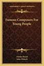 Famous Composers For Young People - Paperback