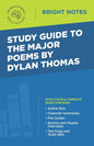Study Guide to the Major Poems by Dylan Thomas - Paperback