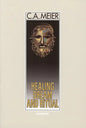 Healing Dream and Ritual: Ancient Incubation and Modern Psychotherapy - Paperback