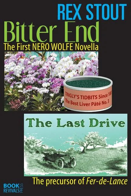 Bitter End and The Last Drive - Paperback