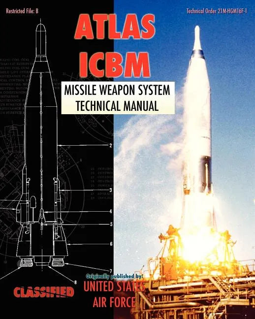 Atlas ICBM Missile Weapon System Technical Manual - Paperback