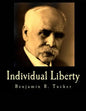Individual Liberty (Large Print Edition): Selections From the Writings of Benjamin R. Tucker - Paperback