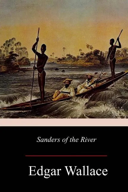 Sanders of the River - Paperback