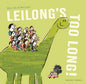Leilong's Too Long! - Hardcover