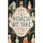 The Roads We Take - Paperback