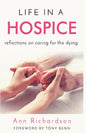 Life in a Hospice: Reflections on Caring for the Dying - Paperback