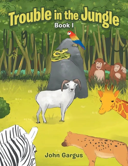 Trouble in the Jungle: Book I - Paperback