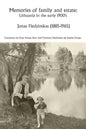 Memories of family and estate: Lithuania in the early 1900's - Paperback