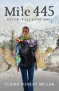 Mile 445: Hitched in Her Hiking Boots - Paperback
