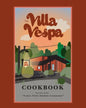 The Villa Vespa Cookbook: Recipes from "a nice little Italian Restaurant" - Paperback