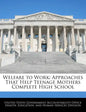 Welfare to Work: Approaches That Help Teenage Mothers Complete High School - Paperback