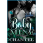 Baby Be Mine: Lovin' on My Goon - Paperback