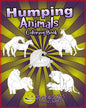 Humping Animals: A Funny and Inappropriate Humping Coloring Book for those with a Rude Sense of Humor - Paperback
