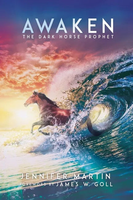 Awaken: The Dark Horse Prophet - Paperback