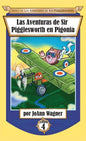 Las Aventuras de Sir Pigglesworth en Pigonia - Hardcover
